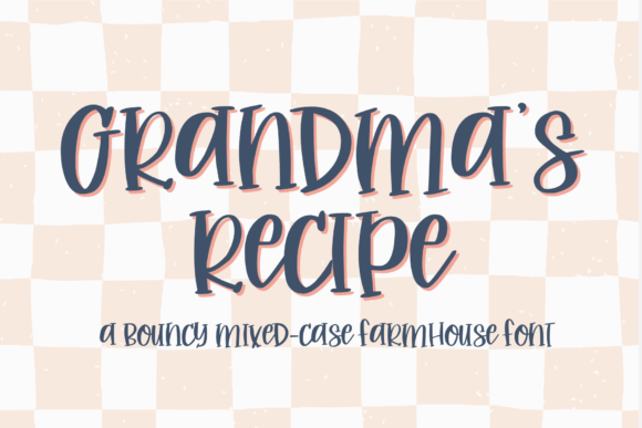 Grandma's Recipe: The Font That Makes Your Brand Feel Personal