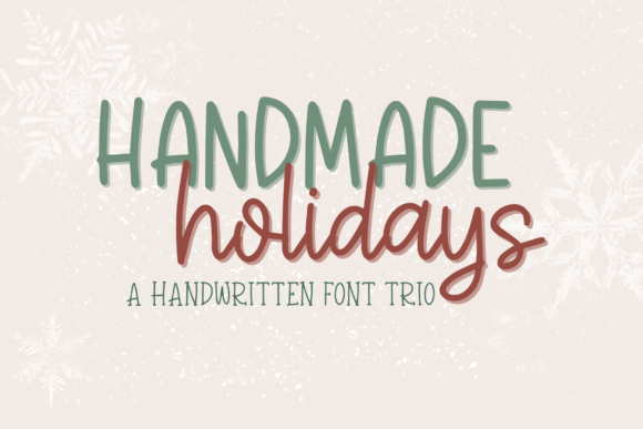Handmade Holidays Trio: A Font for Crafting Joyful Brands
